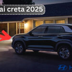 Hyundai Creta 2025 : शानदार फीचर्स और पावरफुल परफॉर्मेंस के साथ ह्यूंदै क्रेटा 2025 redefine करता है आराम